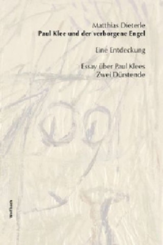 Книга Paul Klee und der verborgene Engel Matthias Dieterle