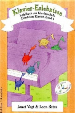 Printed items Klavier-Erlebnisse Spielbuch zur Schule 1. Bd.1 Janet Vogt