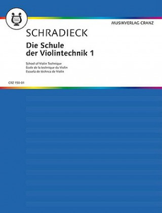 Nyomtatványok Die Schule der Violintechnik. Bd.1 Heinrich Schradieck