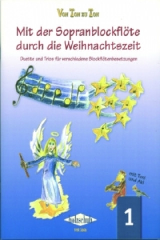 Materiale tipărite Mit der Sopranblockflöte durch d. Weihnachtszeit 1. Bd.1 Eva-Maria Zahner