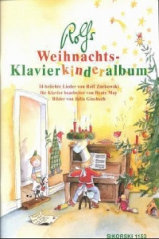 Kniha Rolfs Weihnachts-Klavierkinderalbum Rolf Zuckowski