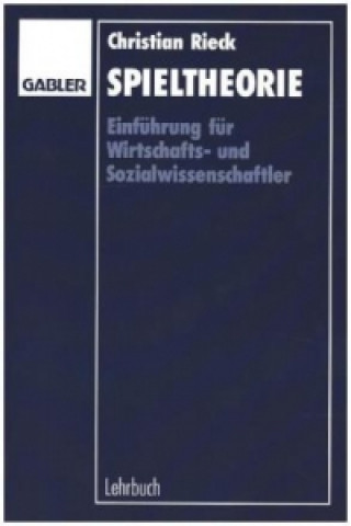 Libro Spieltheorie: Eine Einführung Christian Rieck