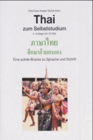 Audio Thai zum Selbststudium mit 10 CDs, m. 1 Beilage, 3 Teile, 3 Audio-CD Patcharee Kaspar-Sickermann