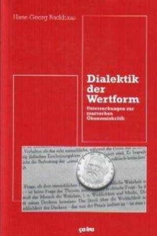 Kniha Dialektik der Wertform Hans-Georg Backhaus