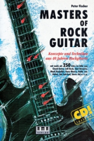 Kniha Masters of Rock Guitar Peter Fischer