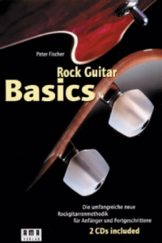 Kniha Rock Guitar Basics Peter Fischer