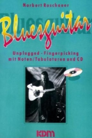 Tiskovina Bluesguitar, m. Audio-CD. Bd.1 Norbert Roschauer