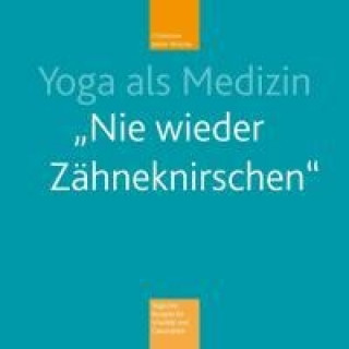 Carte Yoga als Medizin, m. 1 Audio-CD Christiane Keller-Krische