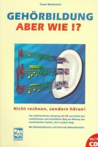 Materiale tipărite Gehörbildung, aber wie?, m. CD-Audio Cesar Marinovici