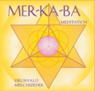Hanganyagok Mer-Ka-Ba Meditation, 1 Audio-CD Drunvalo Melchizedek