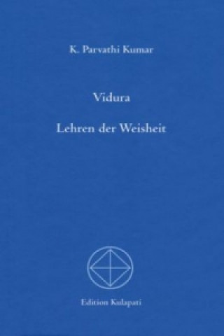 Könyv Vidura, Lehren der Weisheit K. P. Kumar