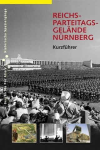 Könyv Reichsparteitagsgelände Nürnberg Alexander Schmidt