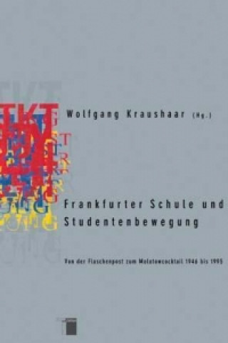 Digital Frankfurter Schule und Studentenbewegung, 1 CD-ROM Wolfgang Kraushaar
