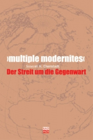 Kniha 'multiple modernities' Shmuel N. Eisenstadt