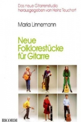 Knjiga Neue Folklorestucke Maria Linnemann
