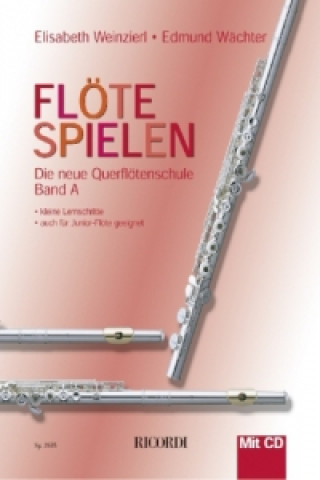 Materiale tipărite Flöte spielen, Band A, m. Audio-CD Elisabeth Weinzierl
