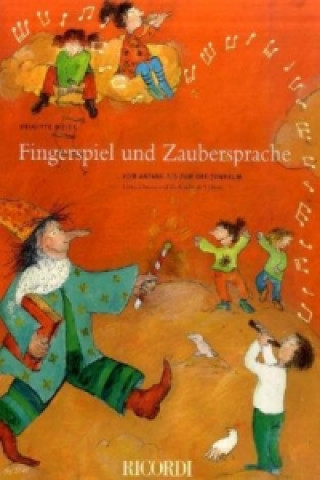 Nyomtatványok FINGERSPIEL UND ZAUBERSPRACHE Brigitte Meier