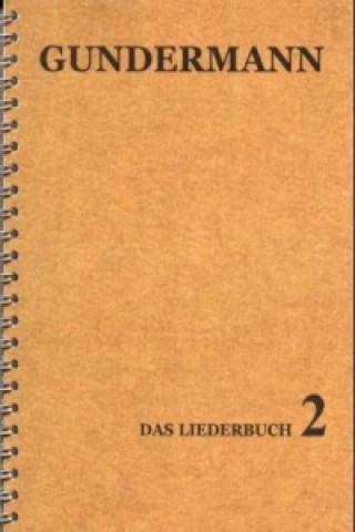 Kniha Liederbuch 2. Bd.2 Gundermann