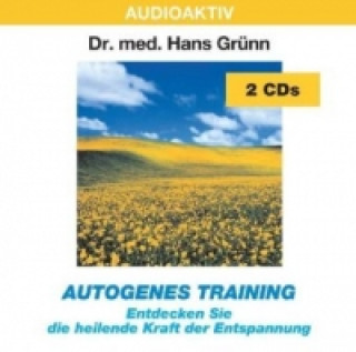 Audio Autogenes Training, 2 Audio-CDs Hans Grünn