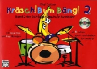 Drucksachen Kräsch! Bum! Bäng!, m. Audio-CD. Bd.2 Olaf Satzer