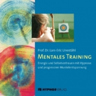 Audio Mentales Training, 1 Audio-CD Lars-Eric Uneståhl