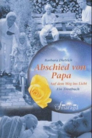 Kniha Abschied von Papa Barbara Dietrich