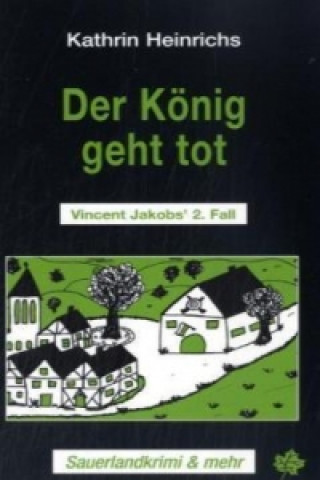 Kniha Der König geht tot Kathrin Heinrichs