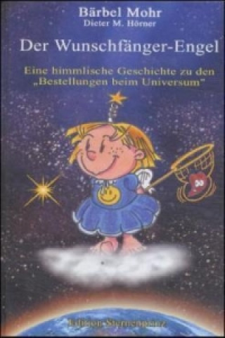 Kniha Der Wunschfänger-Engel Bärbel Mohr