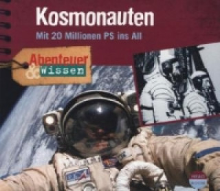 Audio Abenteuer & Wissen: Kosmonauten, 1 Audio-CD Maja Nielsen