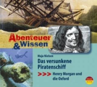 Audio Abenteuer & Wissen: Das versunkene Piratenschiff, Audio-CD Maja Nielsen