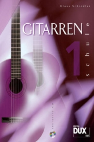 Materiale tipărite Gitarrenschule, m. Audio-CD. Bd.1 Klaus Schindler