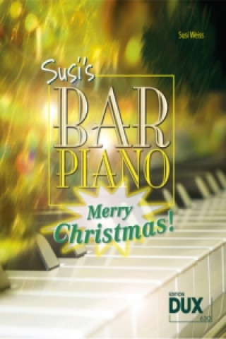 Kniha Susi's Bar Piano - Merry Christmas Susi Weiss