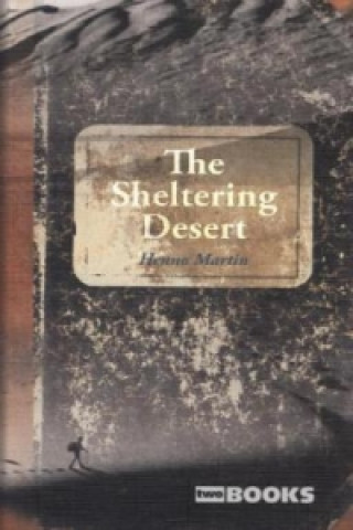 Könyv The sheltering desert Henno Martin