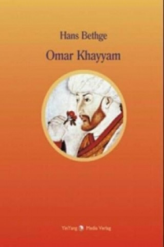 Könyv Nachdichtungen orientalischer Lyrik / Omar Khayyam Hans Bethge