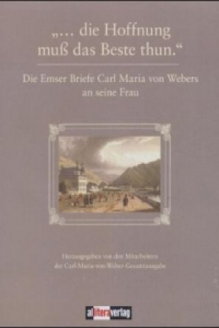 Kniha '... die Hoffnung muß das Beste thun.' Joachim Veit mit Eveline Bartlitz u. Dagmar Beck