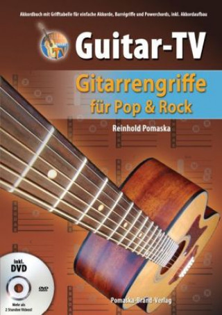 Materiale tipărite Guitar-TV: Gitarrengriffe für Pop und Rock mit DVD, m. 1 DVD-ROM Reinhold Pomaska
