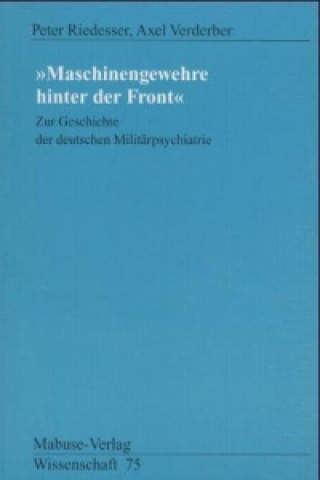 Książka 'Maschinengewehre hinter der Front' Peter Riedesser