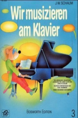 Könyv Wir musizieren am Klavier. Bd.3 John W. Schaum