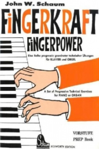 Knjiga Fingerkraft Vorstufe (Fingerpower Prep Book) John W. Schaum