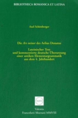 Kniha Die 'Ars minor' des Aelius Donatus Axel Schönberger