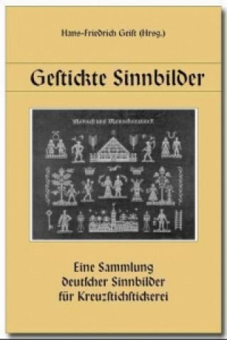 Könyv Gestickte Sinnbilder Hans-Friedrich Geist