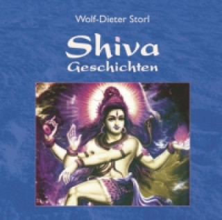 Audio Shiva Geschichten, 1 Audio-CD Wolf-Dieter Storl