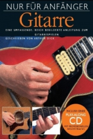 Książka 'Nur für Anfänger' - Gitarre (mit CD) Arthur Dick