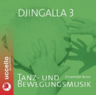 Audio Djingalla. Tl.3, 1 Audio-CD Henner Diederich