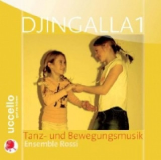 Audio Djingalla. Tl.1, 1 Audio-CD Ensemble Rossi