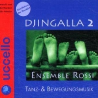 Audio Djingalla. Tl.2, 1 Audio-CD Ensemble Rossi