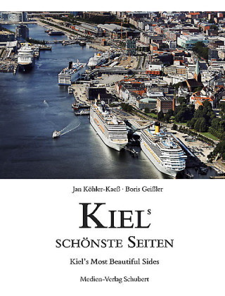 Könyv Kiels schönste Seiten Jan Köhler-Kaeß