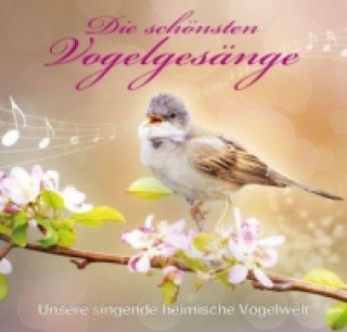 Аудио Die schönsten Vogelgesänge, 1 Audio-CD Karl-Heinz Dingler