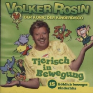 Audio Tierisch in Bewegung - Die CD, Audio-CD Volker Rosin