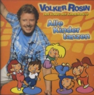 Audio Alle Kinder tanzen, 1 Audio-CD Volker Rosin